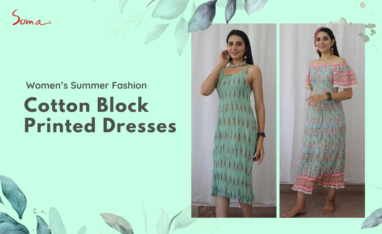 Soma Shop - Summer Dresses-Stay Cool and Chic with Block Printed Styles